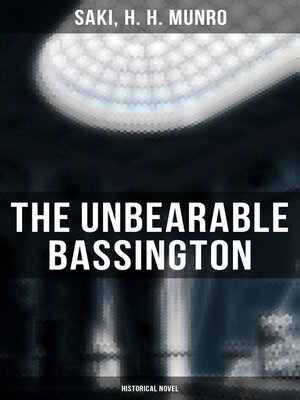 cover image of The Unbearable Bassington (Historical Novel)